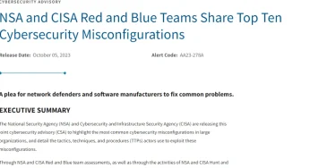 NSA and CISA Red and Blue Teams Share Top Ten Cybersecurity Misconfigurations